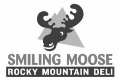 SMILING MOOSE ROCKY MOUNTAIN DELI