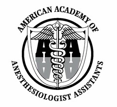 AAAA AMERICAN ACADEMY OF ANESTHESIOLOGIST ASSISTANTS
