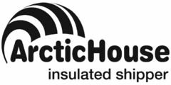 ARCTICHOUSE INSULATED SHIPPER