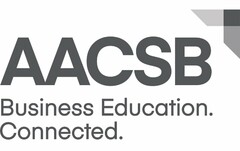 AACSB BUSINESS EDUCATION. CONNECTED.