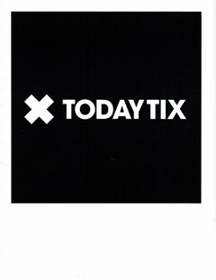 X TODAYTIX