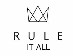 RULE IT ALL