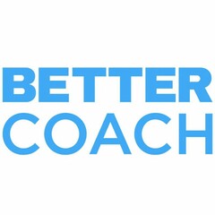 BETTER COACH