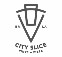 BR LA CITY SLICE PINTS + PIZZA