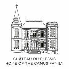 CHÂTEAU DU PLESSIS HOME OF THE CAMUS FAMILY