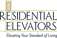 RESIDENTIAL ELEVATORS ELEVATING YOUR STANDARD OF LIVING