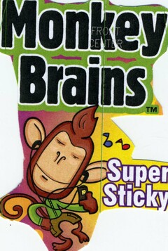 MONKEY BRAINS SUPER STICKY