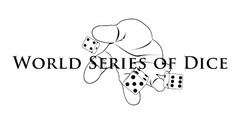 WORLD SERIES OF DICE