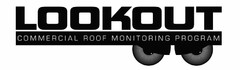 LOOKOUT COMMERCIAL ROOF MONITORING PROGRAM