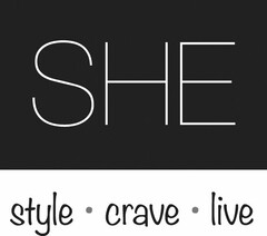 SHE STYLE · CRAVE · LIVE