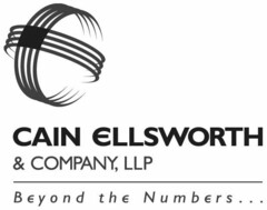 CAIN ELLSWORTH & COMPANY, LLP BEYOND THE NUMBERS . . .