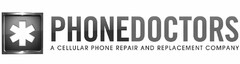 PHONEDOCTORS A CELLULAR PHONE REPAIR AND REPLACEMENT COMPANY