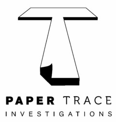 T PAPER TRACE INVESTIGATIONS