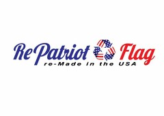 REPATRIOT FLAG RE-MADE IN THE USA