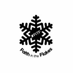 #FITF FAITH IN THE FLAKES