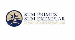 SUM PRIMUS SUM EXEMPLAR ST. MARY'S COLLEGE OF MARYLAND