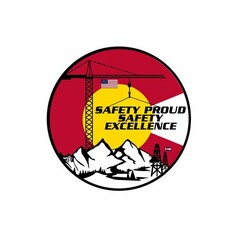 SAFETY PROUD SAFETY EXCELLENCE