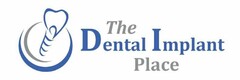 THE DENTAL IMPLANT PLACE
