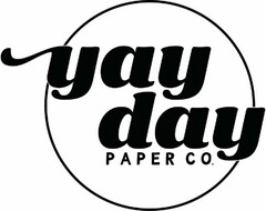 YAYDAY PAPER CO.