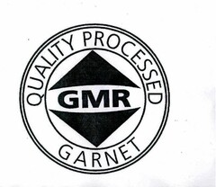 GMR QUALITY PROCESSED GARNET