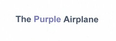 THE PURPLE AIRPLANE