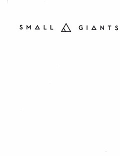 SMALL GIANTS