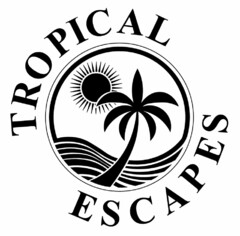 TROPICAL ESCAPES