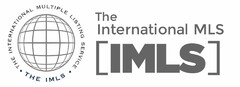 THE INTERNATIONAL MLS [IMLS] THE INTERNATIONAL MULTIPLE LISTING SERVICE THE IMLS