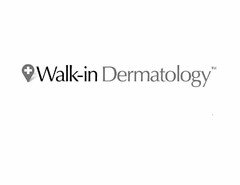 WALK-IN DERMATOLOGY