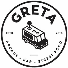 GRETA ARCADE · BAR · STREET FOOD ESTD 2018