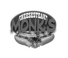 MONK'S CHEESESTEAKS & CHEESEBURGERS EST. 1990