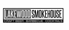 LAKEWOOD SMOKEHOUSE CRAFT BEER BARBECUE COCKTAILS