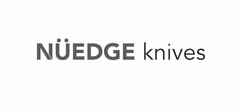 NÜEDGE KNIVES