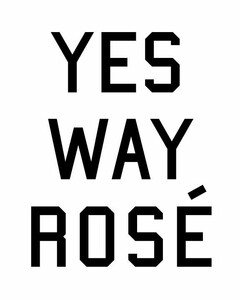 YES WAY ROSÉ