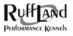 RUFFLAND PERFORMANCE KENNELS