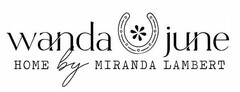 WANDA JUNE HOME BY MIRANDA LAMBERT