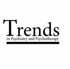 TRENDS IN PSYCHIATRY AND PSYCHOTHERAPY