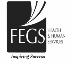 FEGS HEALTH & HUMAN SERVICES INSPIRING SUCCESS