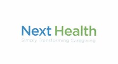 NEXT HEALTH SIMPLY TRANSFORMING CAREGIVING