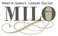 MARY & ISABEL'S LIBRARY ONLINE MILO