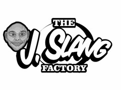 J SLANG FACTORY