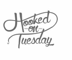 HOOKED ON TUESDAY