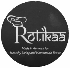 NEW ROTIKAA MADE IN AMERICA FOR HEALTHY LIVING AND HOMEMADE TASTE