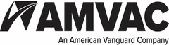 AMVAC AN AMERICAN VANGUARD COMPANY