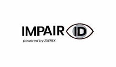 IMPAIR ID POWERED BY ZXEREX
