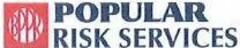 BPPR POPULAR RISK SERVICES