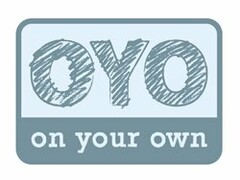 OYO ON YOUR OWN