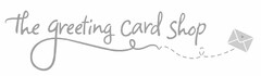 THE GREETING CARD SHOP