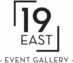 19 EAST - EVENT GALLERY -