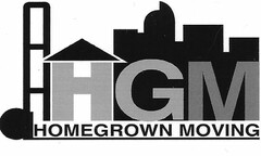 HGM HOMEGROWN MOVING